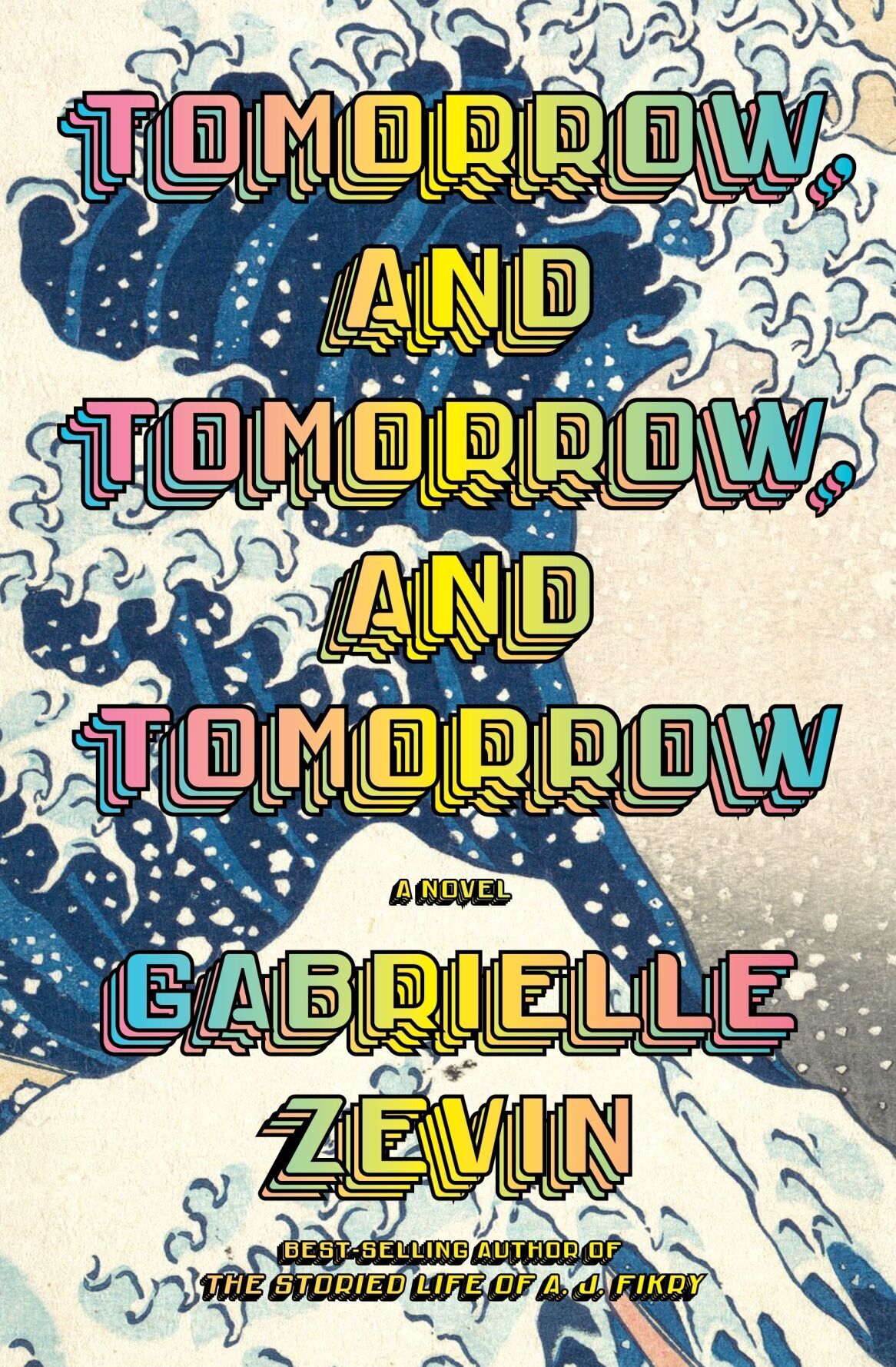 'Tomorrow and Tomorrow and Tomorrow' by Gabrielle Zevin